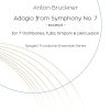 Anton Bruckner: Adagio from Symphony No.7 excerpt for trombone ensemble . Sheet music product cover image. Szeged Trombone Ensemble series.