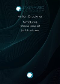 Anton Bruckner: Graduale Christus factus est for trombone ensemble. Sheet music product cover image