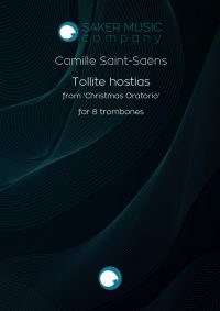 Camille Saint Saens: Tollite hostias from Christmas Oratorio for trombone ensemble. Sheet music product cover image
