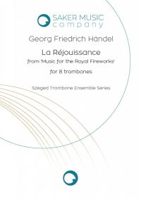 Georg Friedrich Handel: La Rejouissance from Music for the Royal Fireworks for trombone ensemble sheet music product cover image