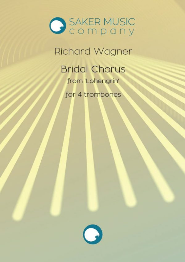 Richard Wagner: Bridal Chorus from Lohengrin for trombone quartet sheet music product cover page