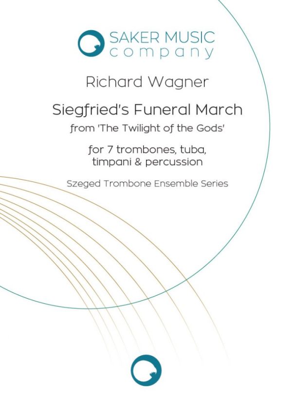 Richard Wagner: Siegfried's Funeral March from The Twilight of the Gods (götterdämmerung) for trombone ensemble sheet music product cover image