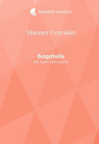 Steven Franklin: Bagatelle_for_horn_and_piano sheet music cover image