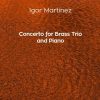 Igor Martinez - Concerto for Brass Trio and Piano sheet music product cover page image