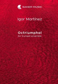 Igor Martinez: Octriumphal for trumpet octet sheet music product cover page image