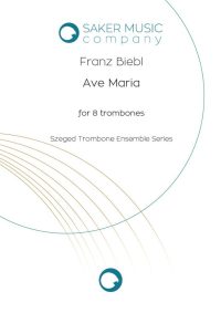 Biebl Franz Ave Maria sheet music szeged trombone ensemble series cover image