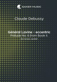 Claude Debussy: General Lavine Eccentric arranged for brass sextet by Paul Krzywicki sheet music cover page