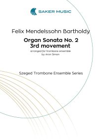Mendelssohn Organ Symphony No.2 sheet music for szeged trombone ensemble arranged by aron simon